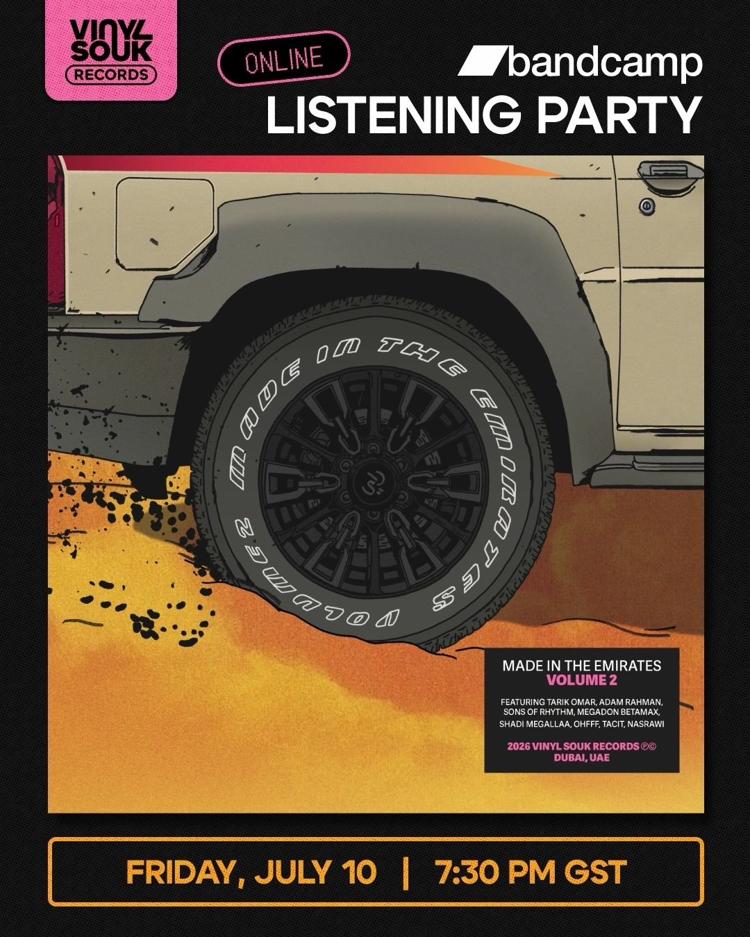 Poster: Vinyl Souk Records and Bandcamp online listening party for Made in the Emirates Volume 2, with the album artwork of a car tyre. Friday, July 10, 7:30pm GST.