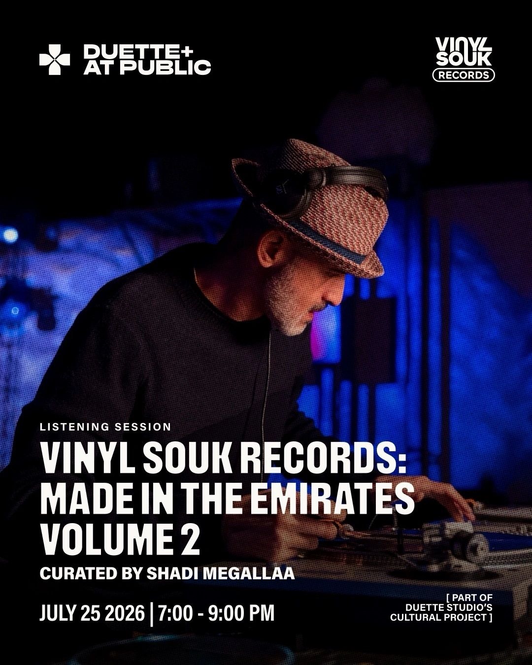 Poster: Duette+ at Public and Vinyl Souk Records. Listening session: Vinyl Souk Records, Made in the Emirates Volume 2, curated by Shadi Megallaa. July 25 2026, 7 to 9pm, part of Duette Studio’s cultural project.
