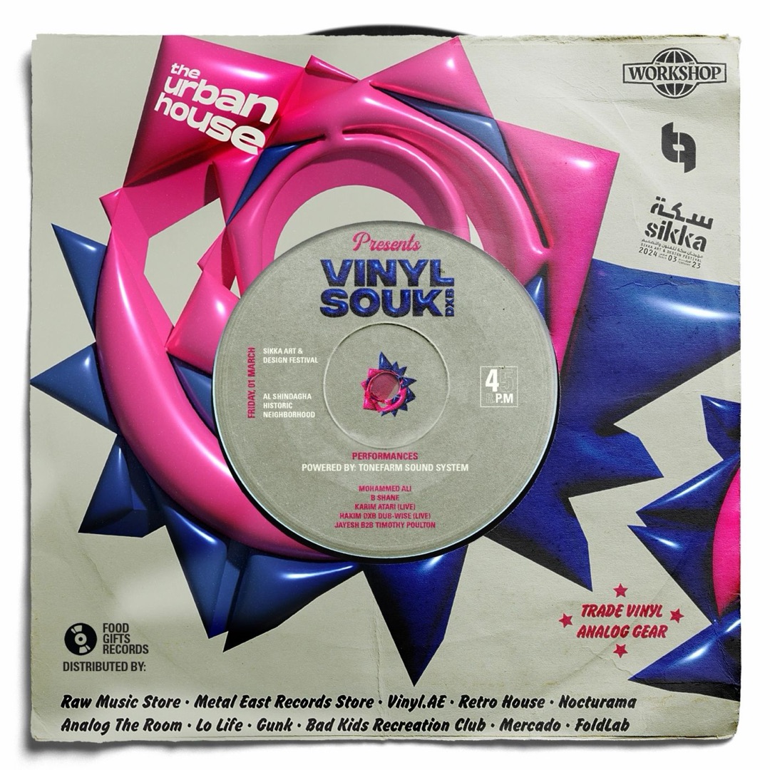 Poster: The Urban House presents Vinyl Souk DXB at Sikka Art and Design Festival, Friday 1 March, Al Shindagha Historic Neighbourhood, 4pm, with performances powered by Tonefarm Sound System.
