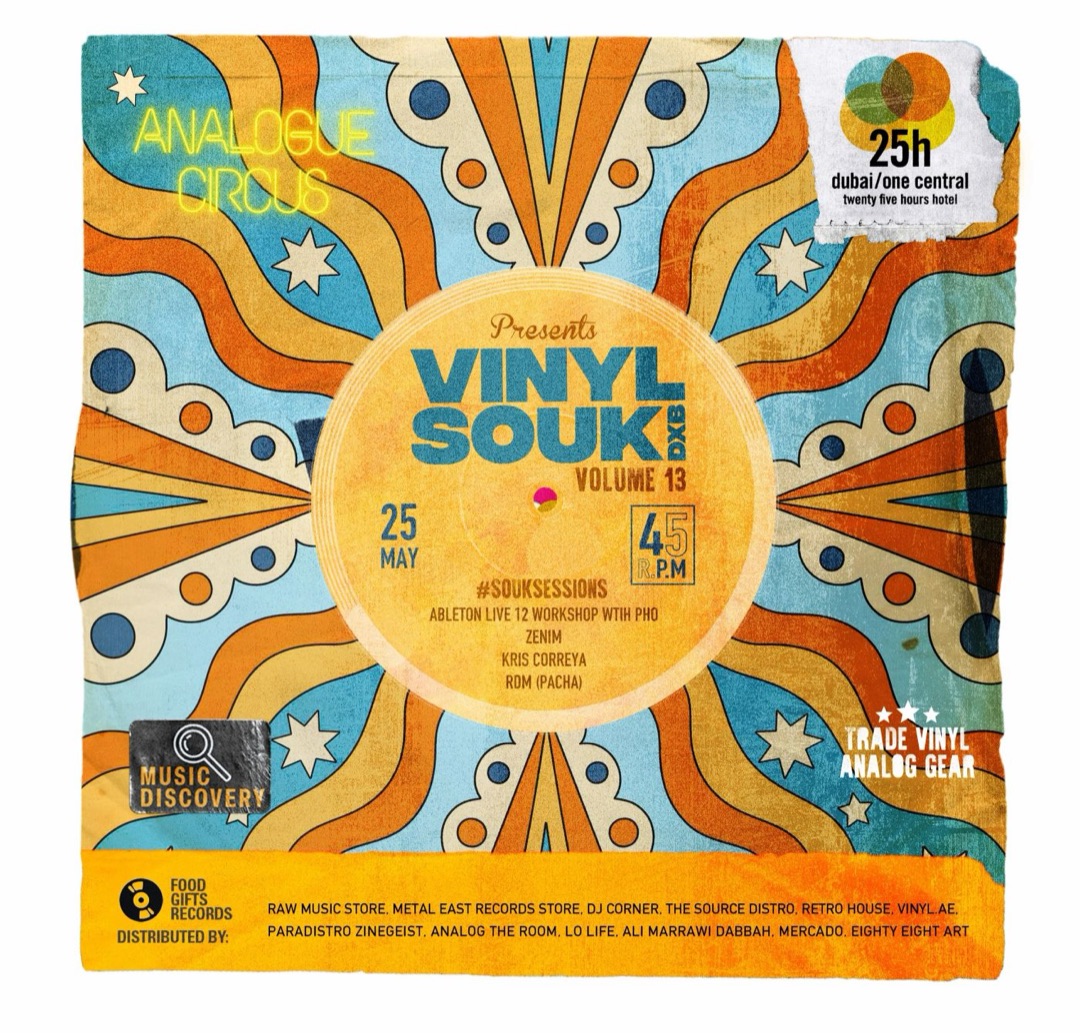 Poster: Analogue Circus presents Vinyl Souk DXB, Volume 13, 25 May. #SoukSessions: Ableton Live 12 workshop with Pho, Zenim, Kris Correya and Rom (Pacha). Trade vinyl, analog gear.
