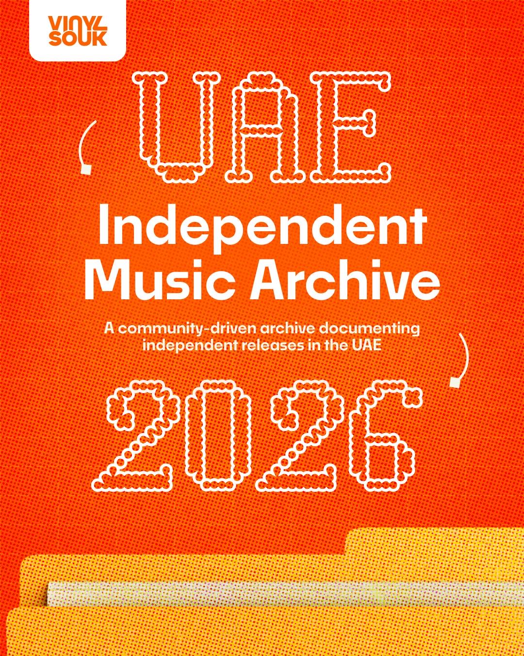 Poster: UAE Independent Music Archive 2026, a community-driven archive documenting independent releases in the UAE.